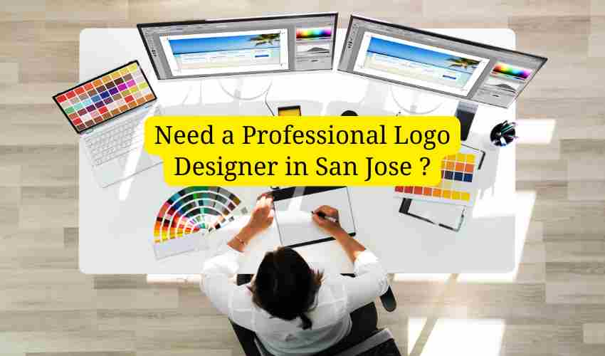 Why Your Business Needs a Professional Logo Designer in San Jose